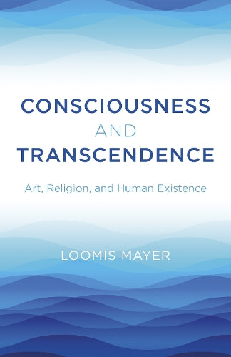 Consciousness and Transcendence