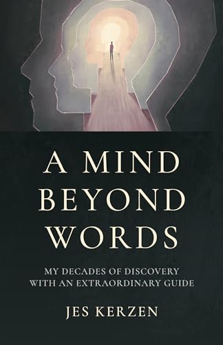 A Mind Beyond Words, A