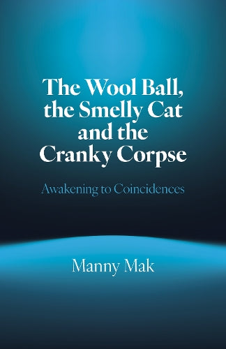 The Wool Ball, the Smelly Cat and the Cranky Corpse, The