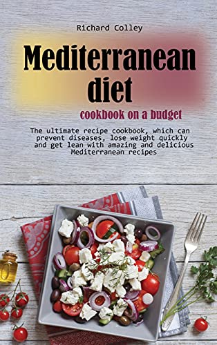Mediterranean diet cookbook on a budget
