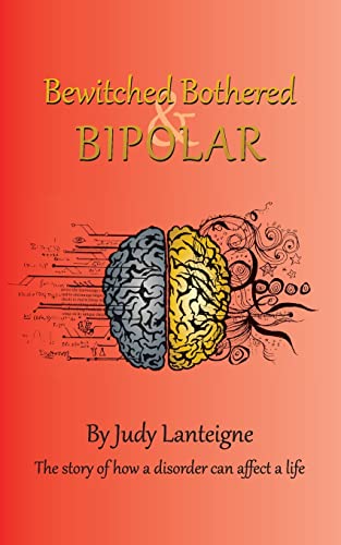 Bewitched Bothered and Bipolar