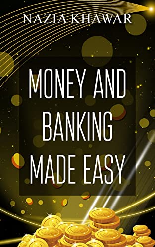 Money and Banking Made Easy