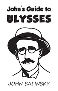 John's Guide to Ulysses 
