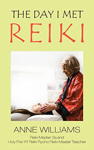 The Day I Met Reiki 