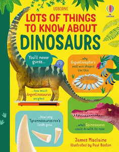 Lots of Things to Know About Dinosaurs 