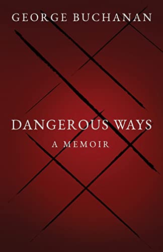 Dangerous Ways