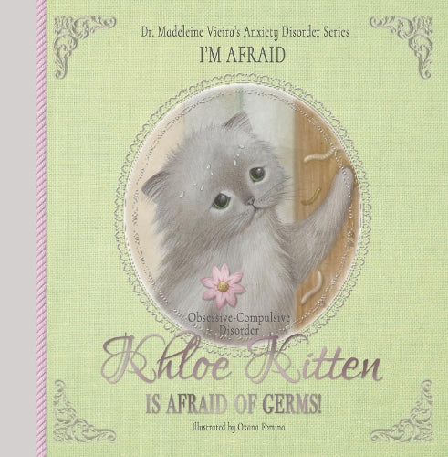 KHLOE KITTEN IS AFRAID OF GERMS! (Obsessive-Compulsive Disorder)