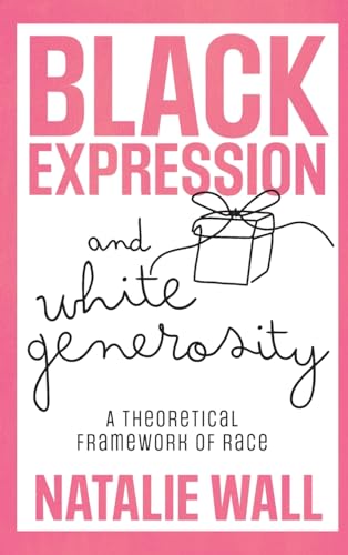 Black Expression and White Generosity