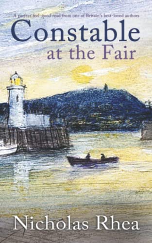 CONSTABLE AT THE FAIR a perfect feelgood read from one of Britains bestloved authors Constable Nick Mystery
