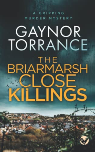 THE BRIARMARSH CLOSE KILLINGS a gripping murder mystery (DI Jemima Huxley Crime Thriller)