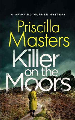 KILLER ON THE MOORS a gripping murder mystery (Detective Joanna Piercy Murder Mysteries)