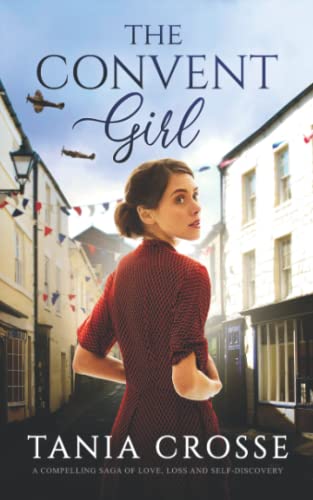 THE CONVENT GIRL a compelling saga of love, loss and self-discovery (Devonshire Sagas)