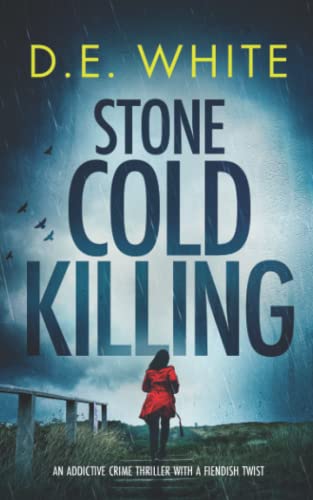 STONE COLD KILLING an addictive crime thriller with a fiendish twist (Detective Dove Milson)