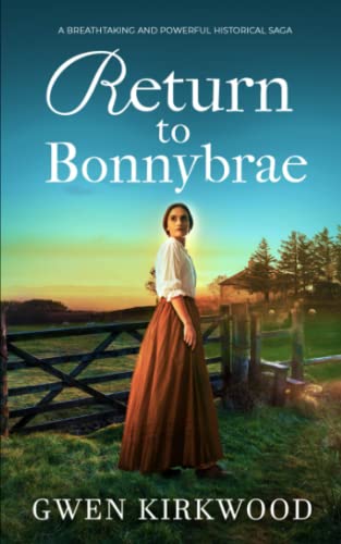 RETURN TO BONNYBRAE a breathtaking and powerful historical saga (Sinclair Family Saga)