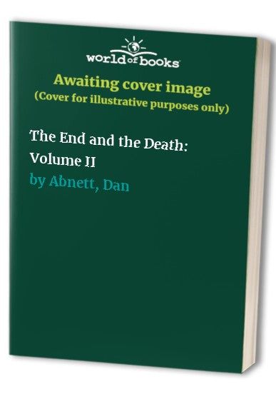 The End and the Death: Volume II