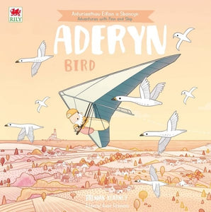 Cyfres Anturiaeth Eifion a Sboncyn: Aderyn / Bird 