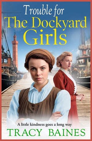 Trouble for The Dockyard Girls