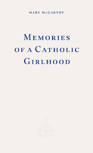 Memories of a Catholic Girlhood