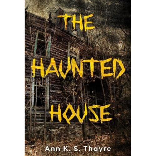 The Haunted House