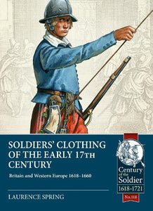 Soldiers' Clothing of the Early 17th Century 