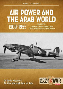 Air Power and the Arab World 1909-1955 Volume 12 