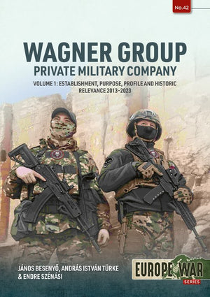 Wagner Group Private Military Company Volume 1
