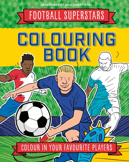 Football Superstars: Football Superstars Colouring Book By Simon Mugford