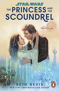 Star Wars: The Princess and the Scoundrel 