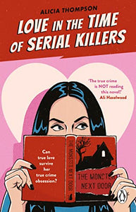 Love in the Time of Serial Killers 