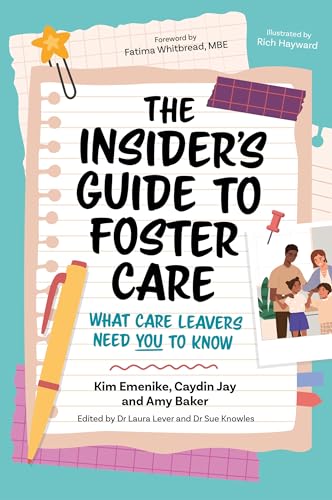 The Insider's Guide to Foster Care