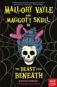 Mallory Vayle and Maggoty Skull in... The Beast from Beneath 