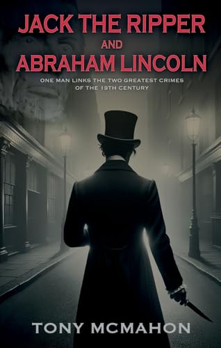 Jack the Ripper and Abraham Lincoln