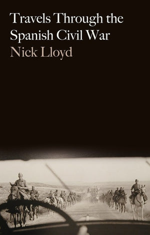 Travels Through the Spanish Civil War