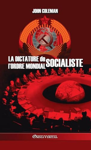 La dictature de l'Ordre Mondial socialiste