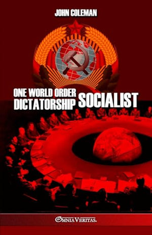 One World Order Socialist Dictatorship