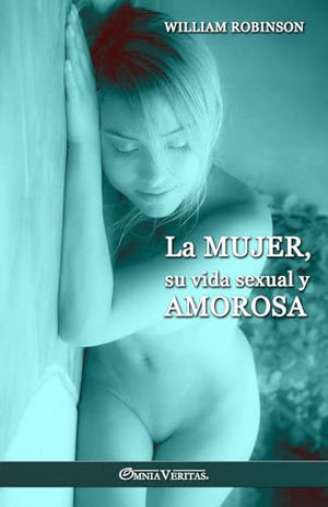 La mujer, su vida sexual y amorosa