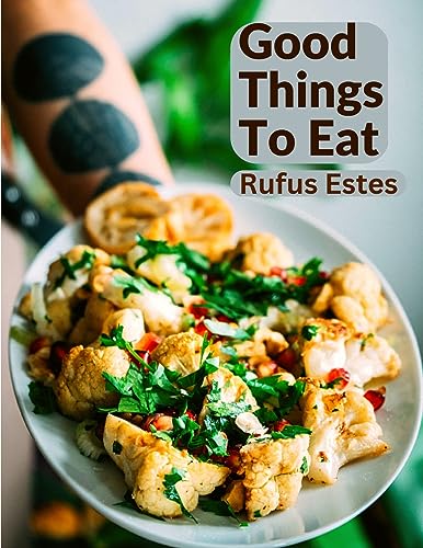 Good Things To Eat