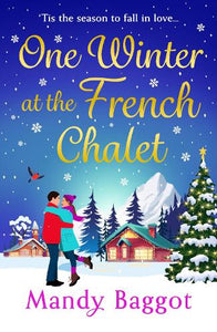 One Winter at the French Chalet 