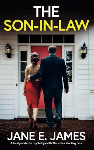 The Son-in-Law: A totally addictive psychological thriller with a shocking twist (Unputdownable Psychological Thrillers)