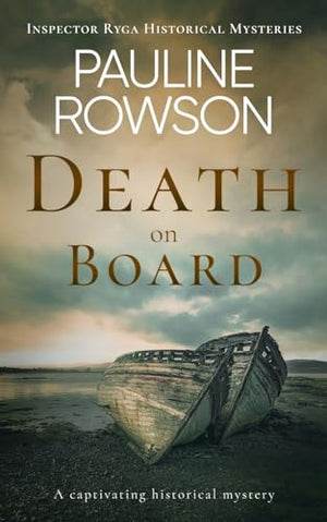 DEATH ON BOARD a captivating historical mystery