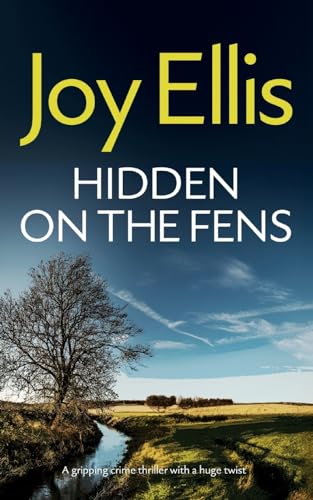 HIDDEN ON THE FENS a gripping crime thriller with a huge twist