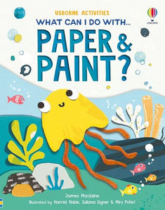 What Can I Do with Paper and Paint? 