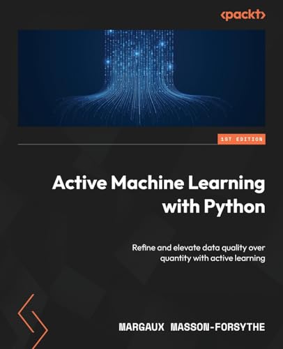 Active Machine Learning with Python