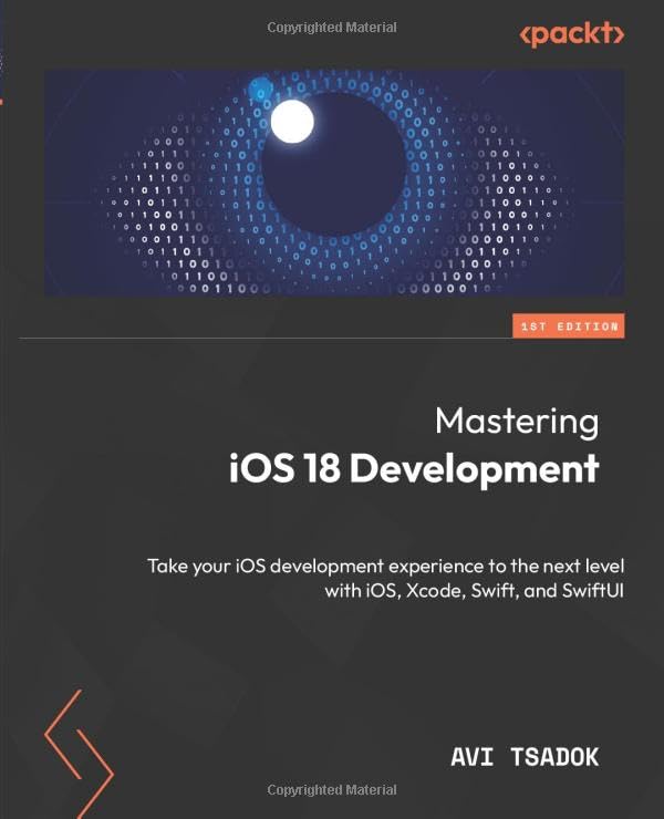 Mastering iOS 18 Development