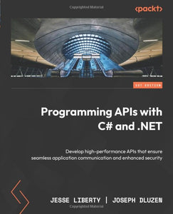 Programming APIs with C# and .NET 