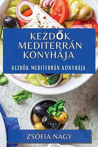 Kezdők Mediterrán Konyhája