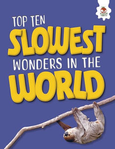 Top Ten Slowest Wonders in the World 