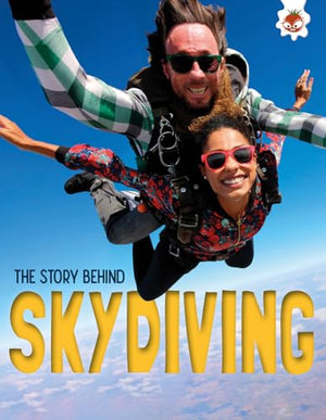 The Story Behind: Skydiving