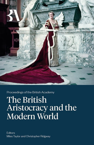 The British Aristocracy and the Modern World
