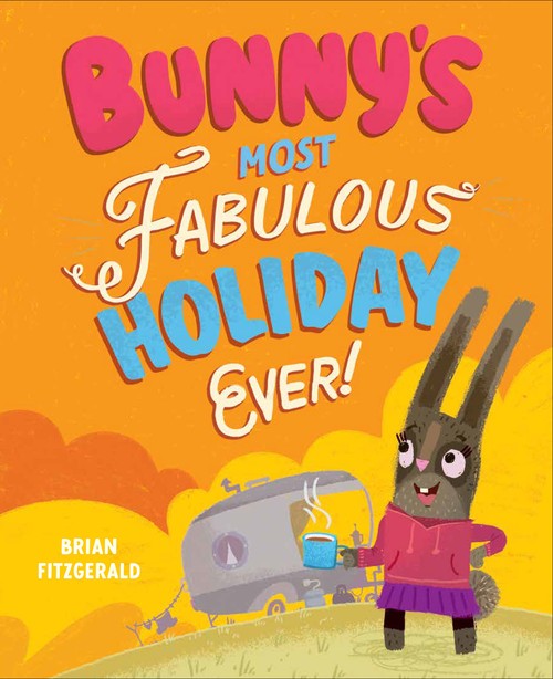 Bunny's Most Fabulous Holiday Ever!